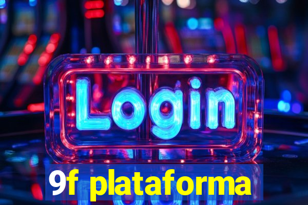 9f plataforma